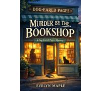 Murder by the Bookshop: A Dog-Eared Pages Mystery, Book 1