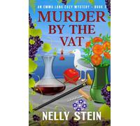 Murder By The Vat: An engaging small town cozy murder mystery steeped in betrayal