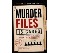 Murder Files: Murder Mystery Puzzles - Solve the Case with Clues, Suspects & Evidence