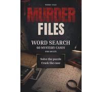 Murder Files: Word Search with 60 Mystery Cases for Adults