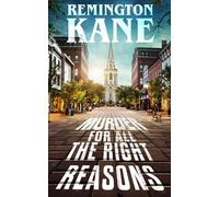 MURDER FOR ALL THE RIGHT REASONS