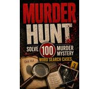 Murder Hunt: Solve 100 Murder Mystery Word Search Cases and Catch the Killer