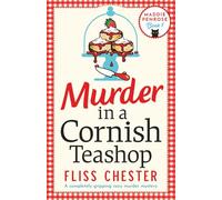 Murder in a Cornish Teashop: A completely gripping cozy murder mystery: 1