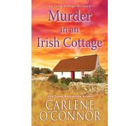 Murder in an Irish Cottage: A Charming Irish Cozy Mystery: 5