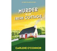 Murder in an Irish Cottage: A Charming Irish Cozy Mystery: 5