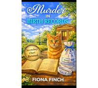 Murder in Birth Records: A Stolen Identity Cozy Crime Murder Mystery