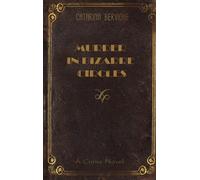 Murder in Bizarre Circles