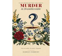 Murder in Bramblecombe: 80 Cozy Murder Mystery Logic Puzzles