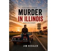 Murder in Illinois: A Jérôme Leclerc Investigation on the Route 66