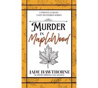 Murder in Maplewood: An utterly addictive cozy murder mystery