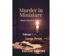 Murder in Miniature: Short Mystery Stories