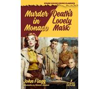 Murder in Monaco / Death's Lovely Mask - Flagg John