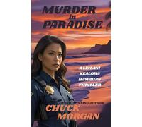 Murder in Paradise: A Leilani Kealoha Hawaiian Thriller: 1
