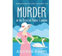 MURDER IN THE BOSTON PUBLIC GARDEN: Historical Cozy Murder Mystery