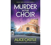 Murder in the Choir: An utterly gripping and addictive cozy murder mystery: 4
