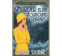 MURDER IN THE FOGBOUND LIBRARY: A 1920s Historical Cozy Mystery