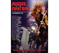 Compilation - Murder In The Front Row The San Francisco Bay Area Metal Show