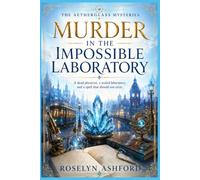 Murder in the Impossible Laboratory: A dead physicist, a sealed laboratory, and a spell that should not exist.