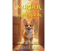 Murder in the Maple Room: A Ruby and Mojo Cozy Mystery