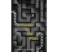 Murder in the Maze: Annotated Version with Foreword by Paul Di Filippo