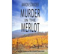 Murder in the Merlot: 8 - Stander Aaron