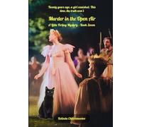 Murder in the Open Air: A Cozy Mystery: The past plays on... and kills again