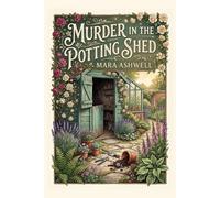 Murder in the Potting Shed: Eleanor Vane investigates