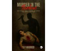 Murder in the shadows: Dark Secrets, Deadly Networks, One Murder That Changes Everything!