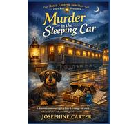 Murder in the Sleeping Car: A disastrous anniversary gift, a body in a vintage rail coach, and a small town rail yard hiding stolen secrets
