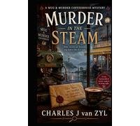 Murder in the Steam: A Mug & Murder Coffeehouse Mystery
