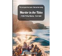 Murder in the Tides: The sea gave her back. But not her story