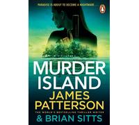 Murder Island: An unmissable, action-packed thriller from bestselling auth...