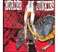 Murder Junkies - Feed My Sleaze