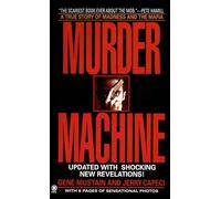 Murder Machine: A True Story of Murder, Madness, and the Mafia