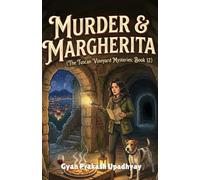 MURDER & MARGHERITA: The Tuscan Vineyard Mysteries: Book 12