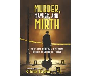 MURDER, MAYHEM, AND MIRTH