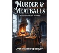 MURDER & MEATBALLS: The Tuscan Vineyard Mysteries: Book 9