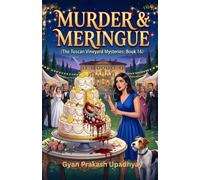 MURDER & MERINGUE: The Tuscan Vineyard Mysteries: Book 16