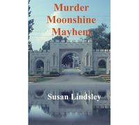 Murder, Moonshine, Mayhem