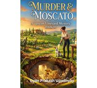 MURDER & MOSCATO: The Tuscan Vineyard Mysteries: Book 10