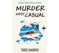 Murder Most Casual: A cosy crime murder mystery (A Harvey Ross Coastal Mystery, Book 2)