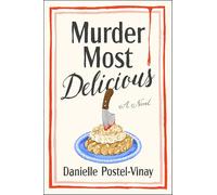 Murder Most Delicious: A Novel