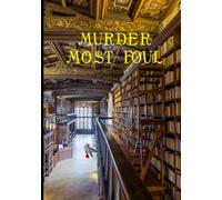 Murder Most Foul, A Creative Journey Journal: I’m on a Creative Journey, a stylish 7 inch x 10 inch blank notebook for writers, perfect gift for writers and murder mystery fans