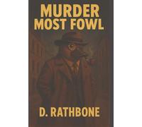 Murder Most Fowl: A Herbert Q. Platypus Mystery - Case File No. 1