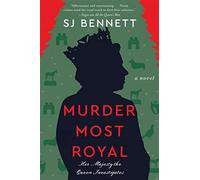 Murder most royal: a novel - Bennett Sj