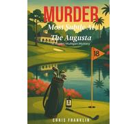 Murder Most Subtle At The Augusta: A Golfing Historical Cozy Crime Mystery