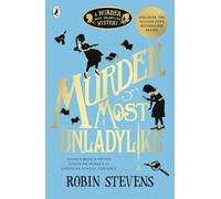 Murder Most Unladylike: A Murder Most Unladylike Mystery: The first thrilling mystery in the number-one bestselling, award-winning series