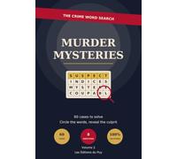 Murder Mysteries - The Crime Word Search (Volume 2): 60 cozy cases to solve, one hidden culprit per grid