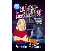 Murder, Mystery and Misdirection, An Erin Bailey in Franklin Paranormal Mystery: A Cozy Murder Mystery with a Ghost and a Talking Cat