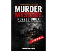 Murder Mystery Puzzle Book: A Detective Logic Puzzle Book with 50 Crime Cases and Complete Solutions